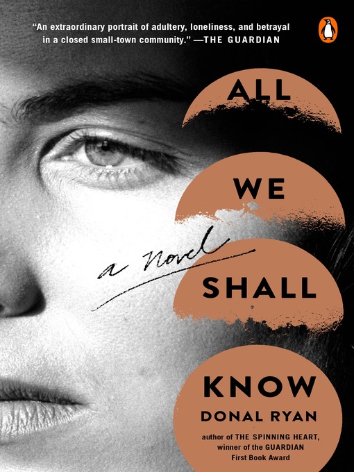 Title details for All We Shall Know by Donal Ryan - Available